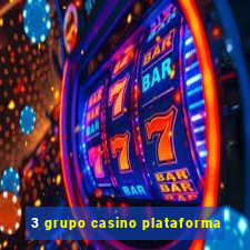 3 grupo casino plataforma